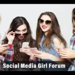 Social Media Girls Forums