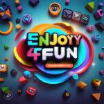 Discover Infinite Enjoyment with Enjoy4Fun: Your Gateway to Boundless Entertainment