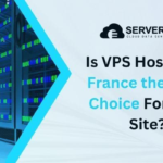 Is VPS Hosting in France the Right Choice For Your Site?
